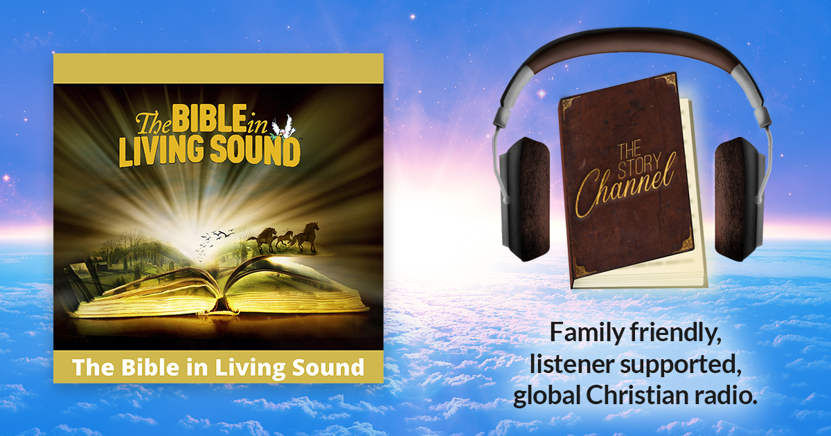 The Bible in Living Sound | The Story Channel